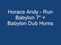 Horace Andy - Run Babylon +  Babylon Dub Horns