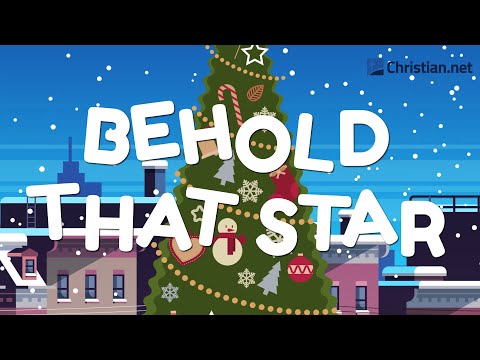 Behold That Star | Christmas Songs For Kids