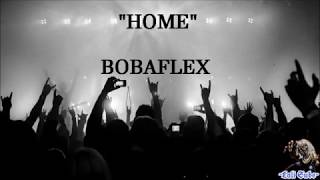 BOBAFLEX - HOME (Sub español/Lyrics)