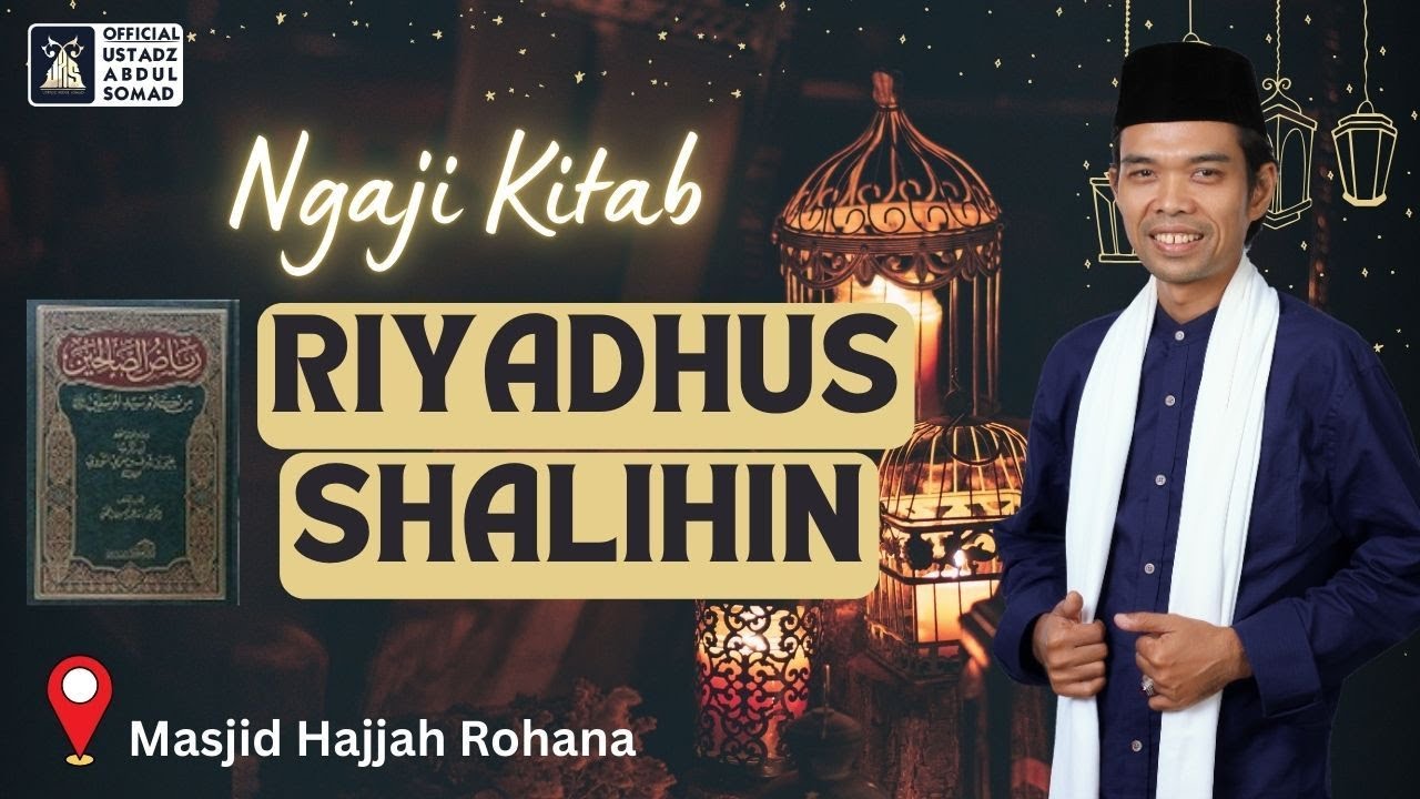 LIVE | Ngaji Kitab Riyadhusshalihin 166 Masjid Hajjah Rohana| Ustadz Abdul Somad