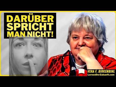 I will open your eyes | The greatest taboo of humankind | LOVE & Success | Vera F. Birkenbihl