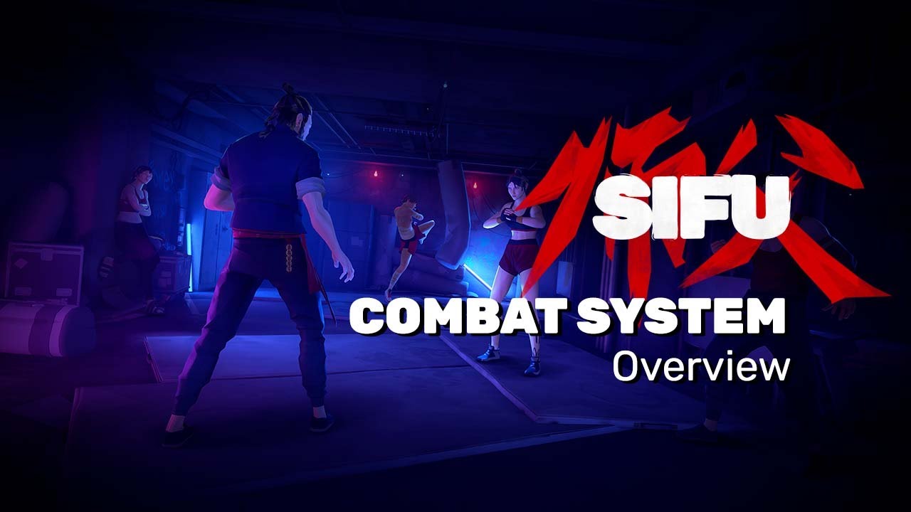 Sifu | Combat System Overview | PS4, PS5 & PC - YouTube