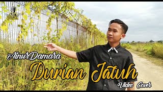 Download lagu DURIAN JATUH - IMAM S. ARIFIN | AINUR DAMARA [COVER] mp3