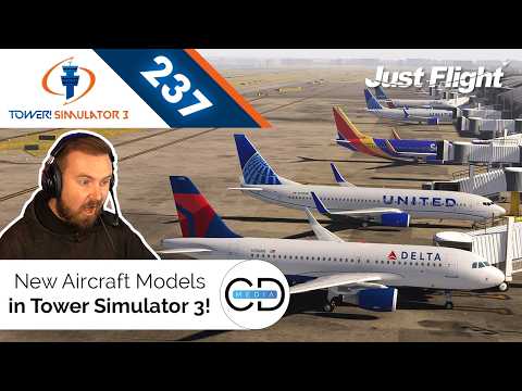 NEW AIRCRAFT MODELS - Tower! Simulator 3, Episode 237