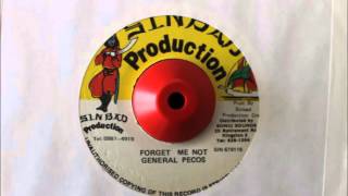 GENERAL PECOS - FORGET ME NOT