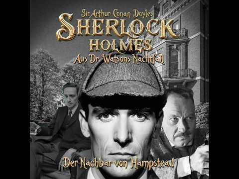 Das Anwesen: Ein Fall für Sherlock Holmes und Lestrade – Der Nachbar von Hampstead
