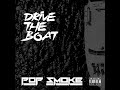 Pop Smoke Drive The Boat 8D