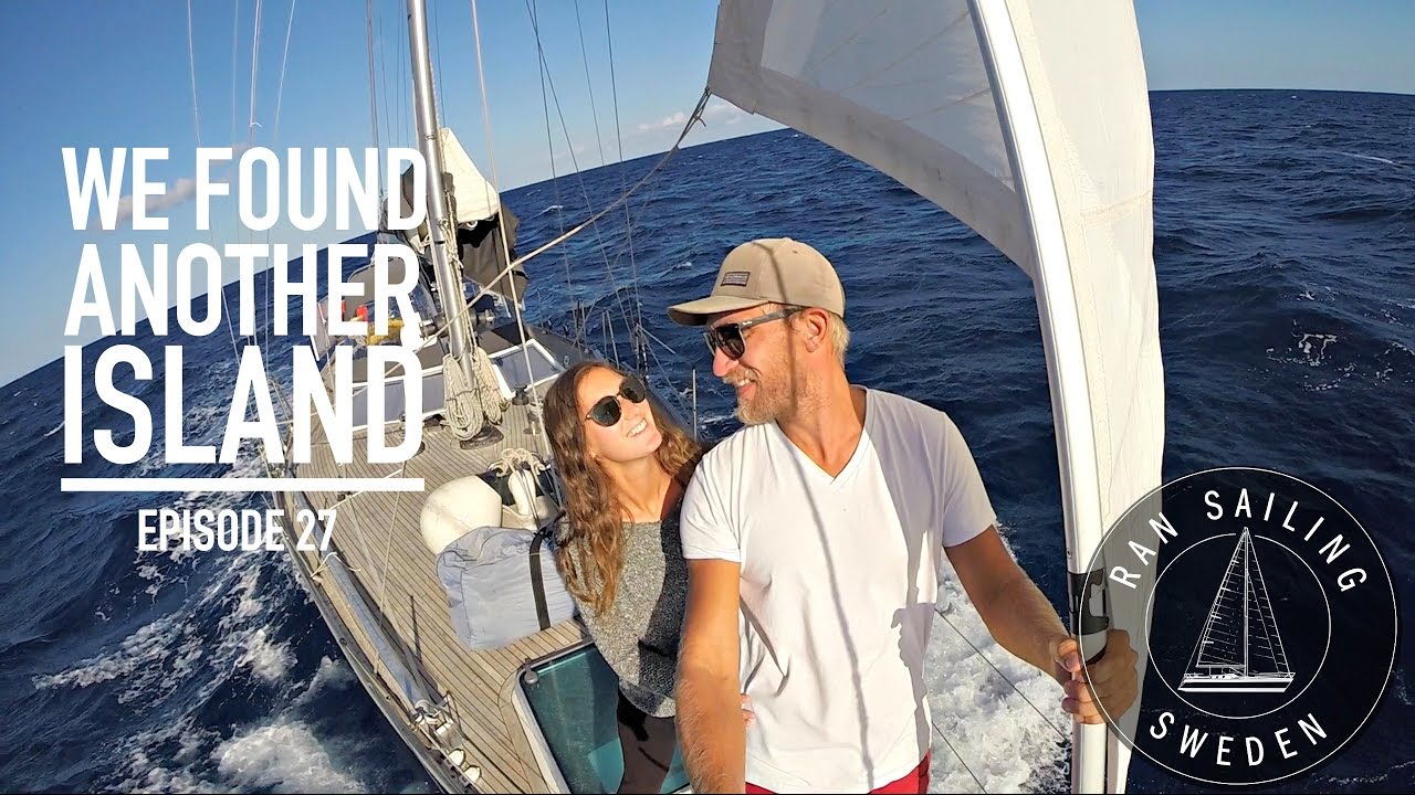 We Found Another Island - Ep. 27 RAN Sailing