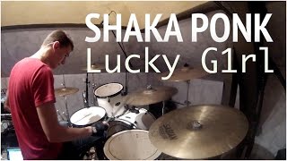 Shaka Ponk - Lucky G1rl | Quentin Brodier (Drum Cover)