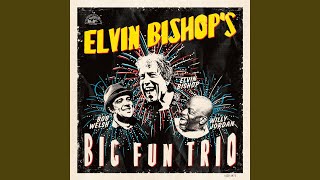 Music video thumbnail preview for Ace In The Hole by Elvin Bishop’s Big Fun Trio