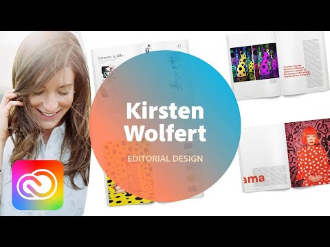 Editorial Design with Kirsten Wolfert - 2 of 3 | Adobe Creative Cloud