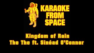 The The ft. Sinéad O’Connor • Kingdom of Rain | Karaoke • Instrumental • Lyrics