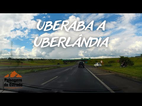 Uberaba a Uberlândia de Carro pela BR050 - Passeio de Carro