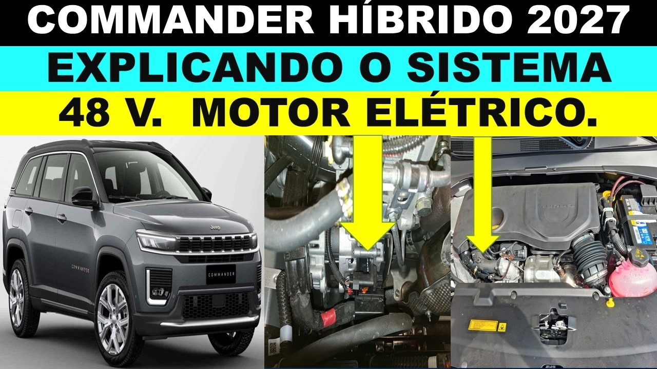 Jeep Commander híbrido leve 48V ano 2027 MHEV como funciona o sistema híbrido leve?