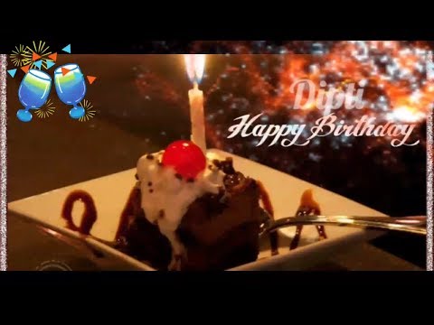 Happy Birthday Dipti - Birthday Names Videos - Birthday Names songs - VideoS ParK