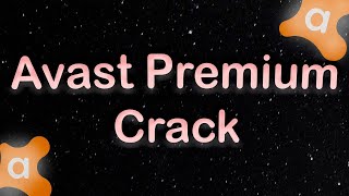 ANTIVIRUS AVAST PREMIUM CRACK | AVAST PREMIUM 2022 | DOWNLOAD FREE AVAST PREMIUM 2022