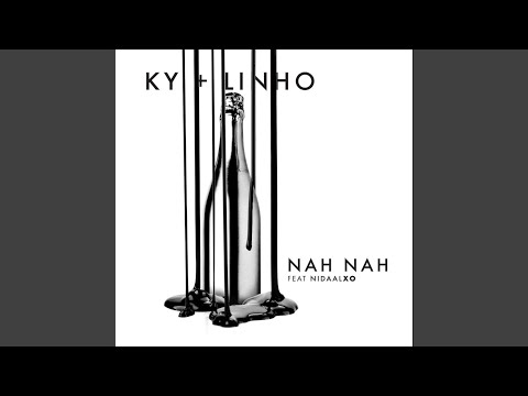 Nah Nah (feat. KY_MY_GUY & NidaalXO)