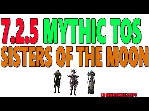 7.2.5 MYTHIC SISTERS OF THE MOON: Resto Druid PoV (Tomb of Sargeras PTR)