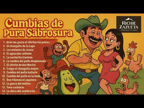 Cumbias de Pura Sabrosura 🐔🥑 | Cumbias Alegres y Picarescas | Richie Zazueta Productions