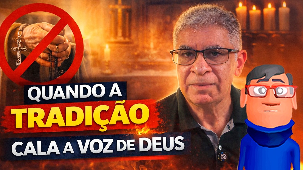 QUANDO A TRADIÇÃO CALA A VOZ DE DEUS