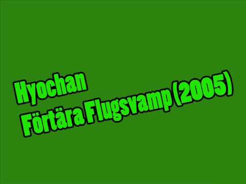 Hyochan - Förtära Flugsvamp (2005)