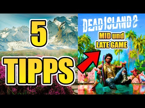 5 TIPPS & TRICKS in DEAD ISLAND 2 - FÜR FORTGESCHRITTENE und PROFIS im MID oder LATE-GAME