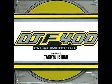 Takkyu Ishino 石野卓球 - DJF 400 - DJ Fumitoshi