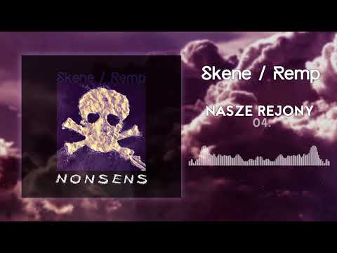 04. Skene x Remp - Nasze Rejony