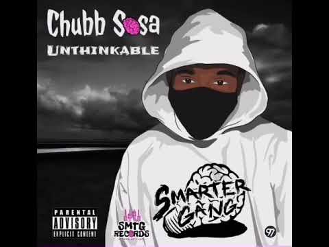 Chubb Sosa   UNTHINKABLE (audio)