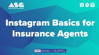 Instagram Basics for Insurance Agents