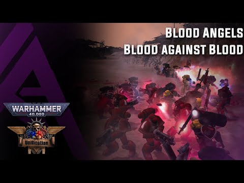 Dawn of War Unification (NewFX) - Blood Angels - Blood Against Blood