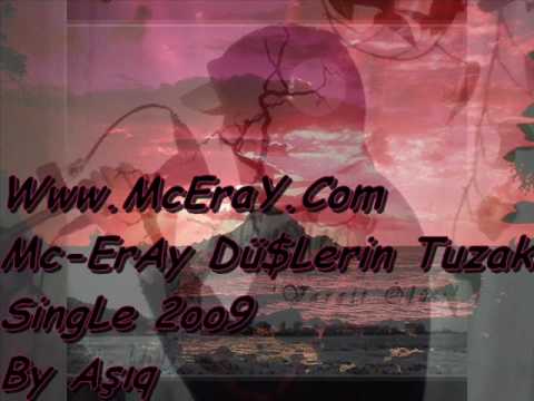 Mc-ErAy Ft TayLan & CaRaBaSaN - DeLiLer Gibi Sevdim [ Dü$Lerin Tuzak SingLe 2oo9 ]