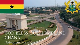 National Anthem of Ghana (God Bless Our Homeland Ghana)