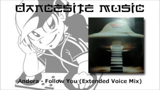Andora - Follow You (Extended Voice Mix)