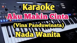 Download lagu AKU MAKIN CINTA - Karaoke Version - Vina Panduwinata mp3 Download lagu AKU MAKIN CINTA - Karaoke Version - Vina Panduwinata mp3