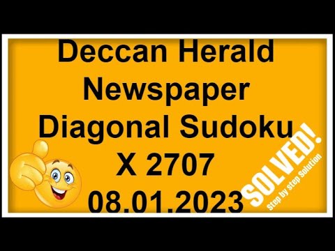 🔴How to Solve Deccan Herald Newspaper Diagonal Sudoku X 2707 | 08.01.2023 | Step by step Solution