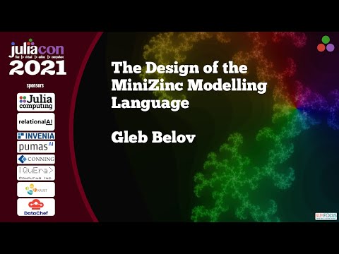 The Design of the MiniZinc Modelling Language | Gleb Belov | JuliaCon2021