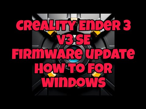 Creality Ender 3 v3 SE: How to install firmware and screen update!! For Windows 🪟