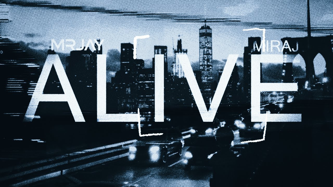 MIRAJ & MRJay - Alive (Official Videoclip)