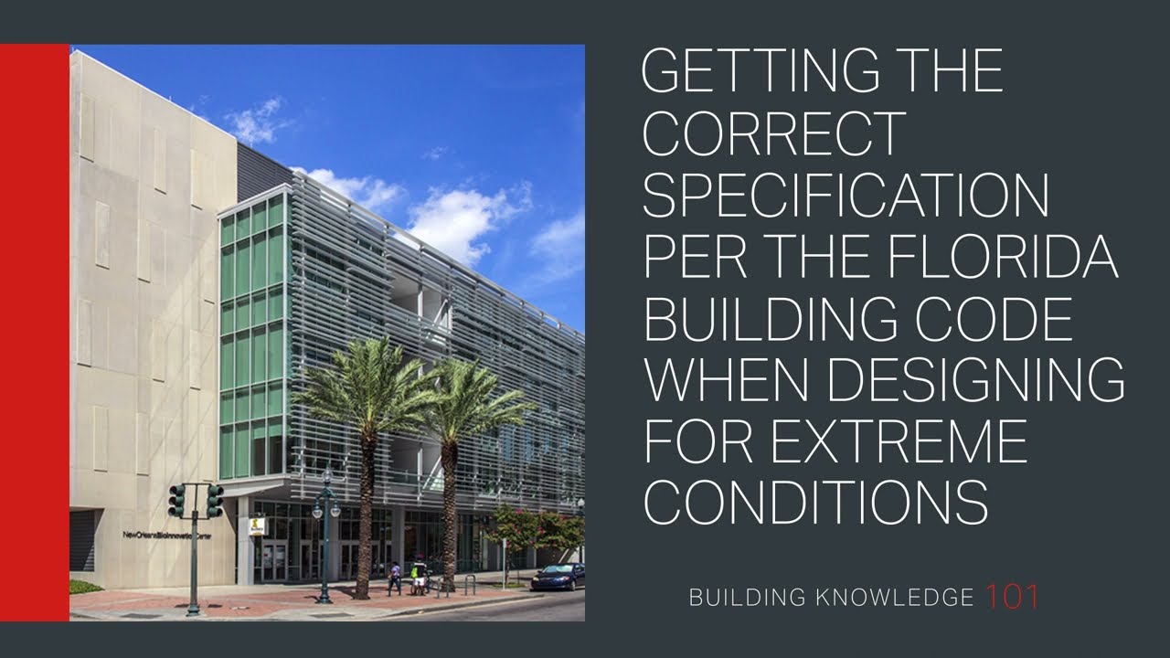 Getting the Correct Specification per the Florida Building Code