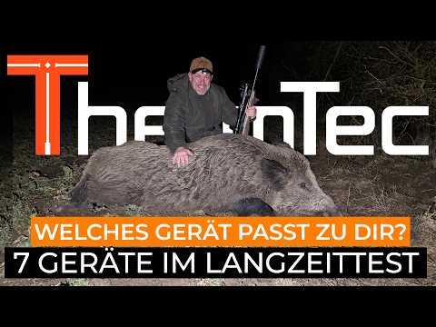 Lippejagd: Sieben Wärmebildgeräte von ThermTec im Langzeittest: Welches Modell passt zu welchem jagdlichen Zweck?