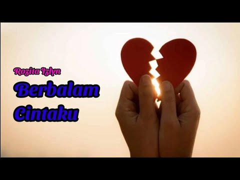 Rozita Izlyn - Berbalam Cintaku [LIRIK VIDEO]