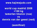 wc madrid 2008 +100kg tmenov vs geest