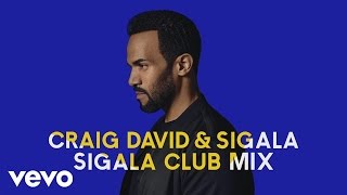 Craig David, Sigala - Ain&#39;t Giving Up (Sigala Club Mix) [Audio]