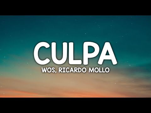 WOS, Ricardo Mollo - CULPA (Letra/Lyrics)