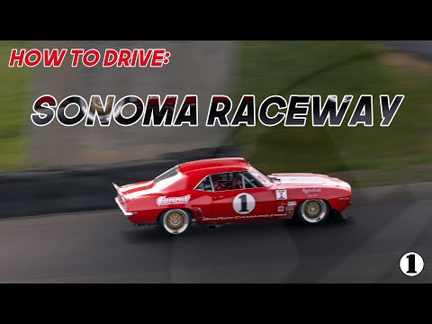 How to Drive Sonoma Raceway with Big Red