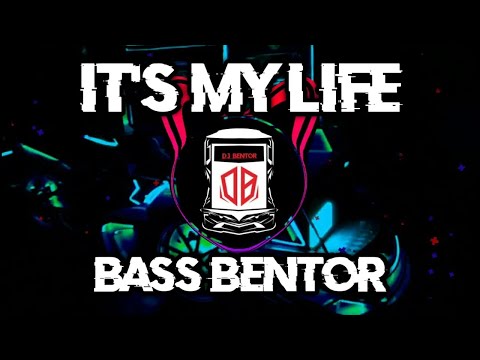 Dj Full Bass!!! It's My Life Remix By Dj Bentor New!!! 2K22