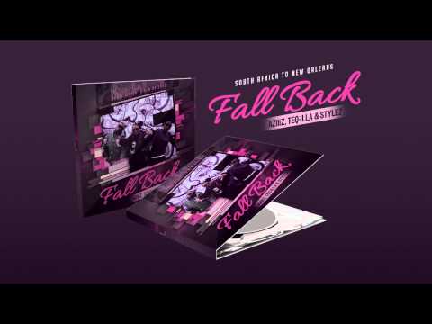 AZitiZ + TEQ-ILLA + Stylez -- "Fall Back" (Official Single)