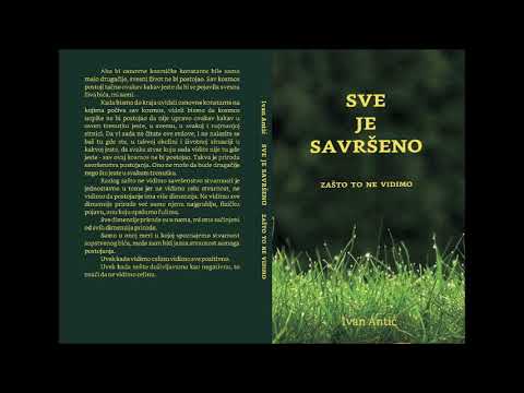 SVE JE SAVRŠENO - IVAN ANTIĆ