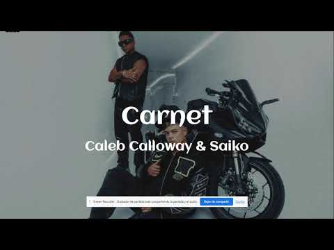 Caleb Calloway & Saiko - Carnet (Lyrics)